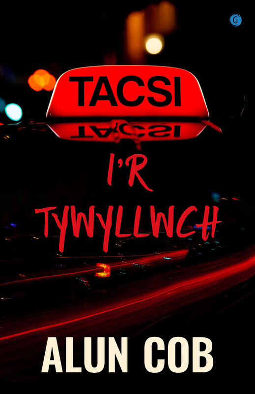 A picture of 'Tacsi i'r Tywyllwch' by Alun Cob